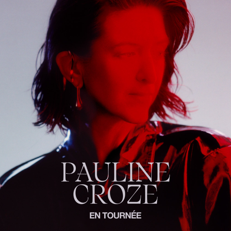 Pauline Croze - en tourn&eacute;e