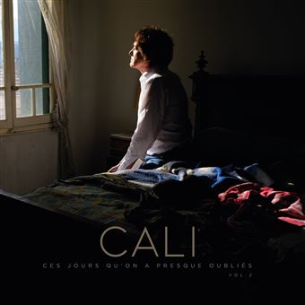 Cali - Ces Jours Qu'on A Presque Oubliés - Vol.2